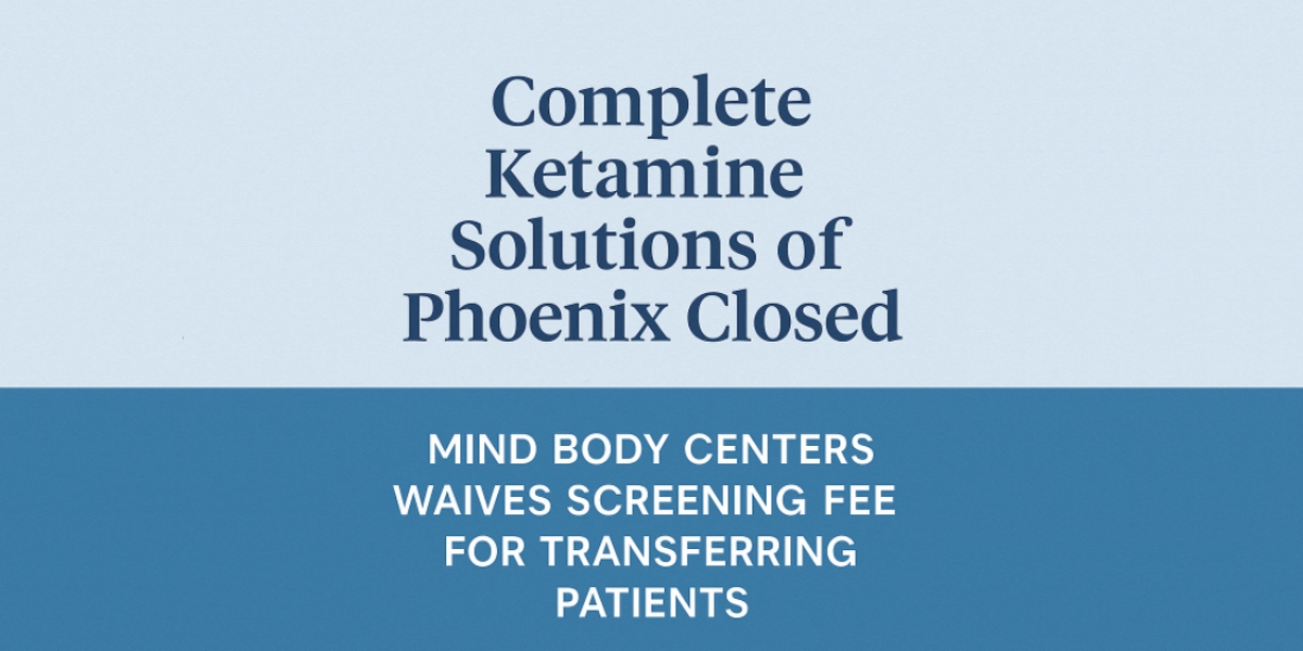 Complete Ketamine Solutions of Phoenix Closes best ketamine therapy in Arizona ketamine treatment gilbert ketamine for depression and anxiety #1 best ketamine in phoenix ketamine therapy Scottsdale
